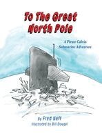 Fred Neff - To The Great North Pole, Inbunden. Tillgänglighet: Lägg i varukorg