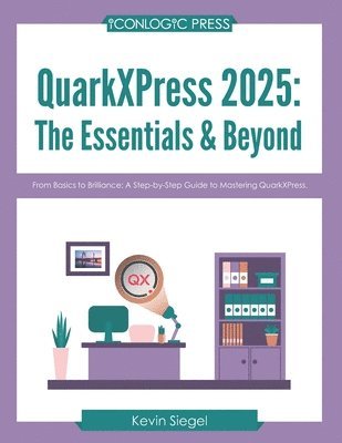 Kevin Siegel - QuarkXPress 2025, Häftad. Tillgänglighet: Lägg i varukorg