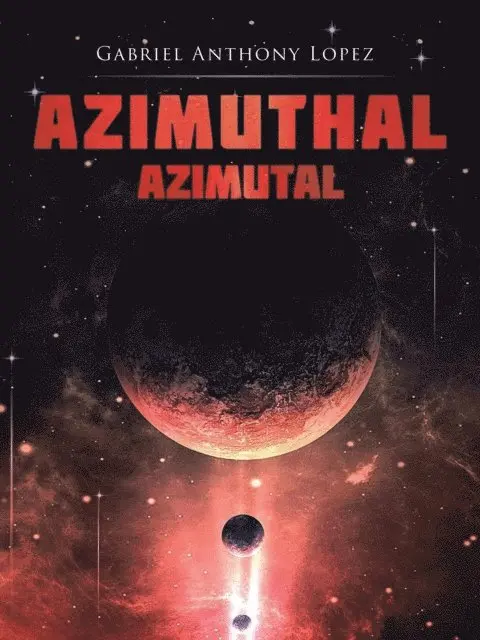 Gabriel Anthony Lopez - Azimuthal/Azimutal, E-bok. Tillgänglighet: Lägg i varukorg