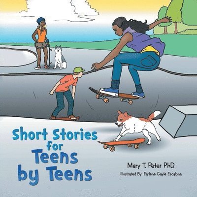 Mary T Peter - Short Stories for Teens by Teens, Häftad