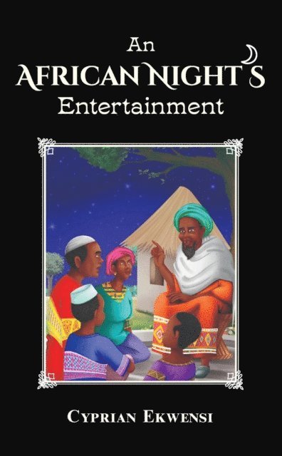 Cyprian Ekwensi - African Night's Entertainment, E-bok