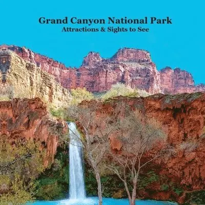 Kinsey Marie, National Parks Books, Billy Grinslott - Grand Canyon Park Attractions and Sights to See Kids Book, Häftad. Tillgänglighet: Lägg i varukorg