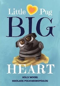 Little Pug Big Heart