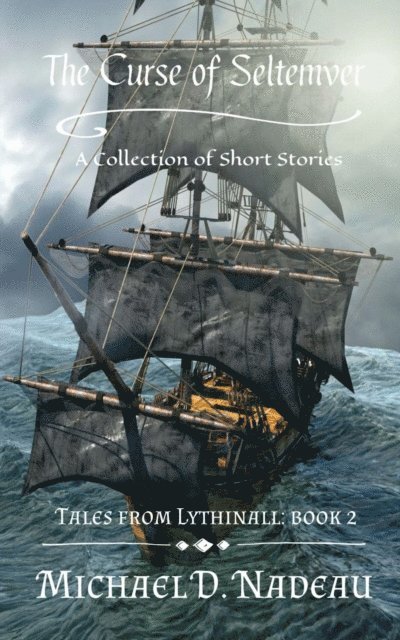 Michael D. Nadeau - Curse of Seltemver: Tales From Lythinall, E-bok