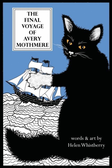 Helen Whistberry - Final Voyage of Avery Mothmere, E-bok