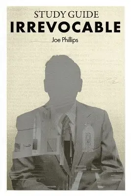 Joe Phillips - Irrevocable Study Guide, Häftad. Tillgänglighet: Lägg i varukorg