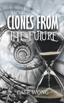 Case Wong - Clones from the Future, Häftad