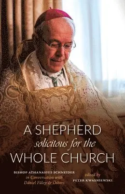 Shepherd Solicitous for the Whole Church