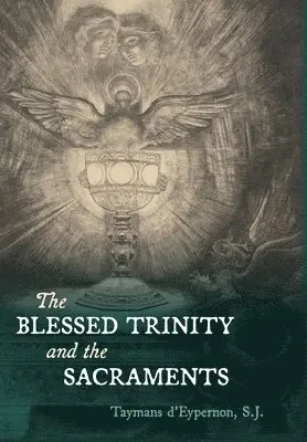 Taymans D'Eypernon - Blessed Trinity and the Sacraments, Inbunden. Tillgänglighet: Lägg i varukorg