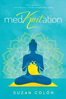 Suzan Colón - MedKnitation, Häftad. Tillgänglighet: Lägg i varukorg
