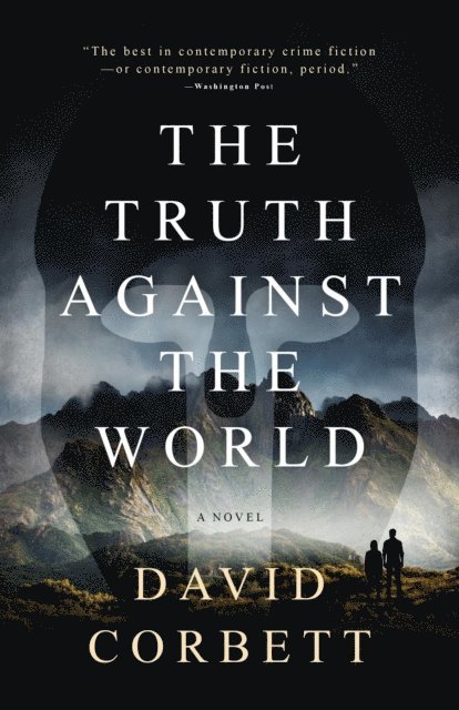 David Corbett - Truth Against the World, E-bok