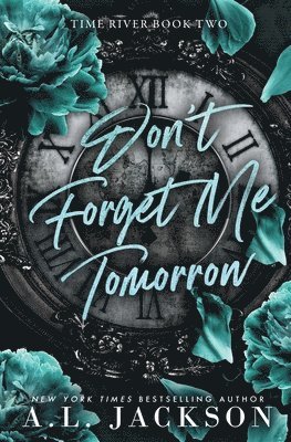 A L Jackson - Don't Forget Me Tomorrow, Häftad