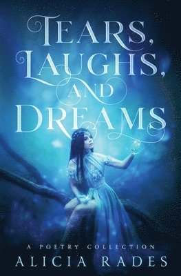 Tears, Laughs, and Dreams