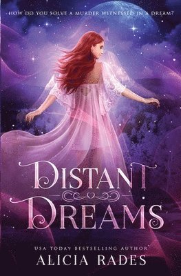 Alicia Rades - Distant Dreams, Häftad