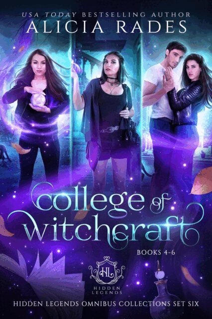 Hidden Legends, Alicia Rades - College of Witchcraft: Books 4-6, E-bok