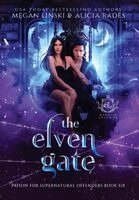 Megan Linski, Alicia Rades, Hidden Legends - Elven Gate, Inbunden