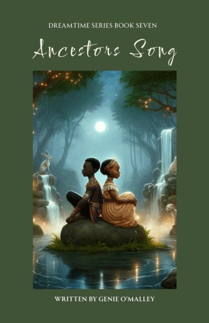 Genie O'Malley - Ancestors Song, E-bok