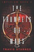 The Trumpets of Mars