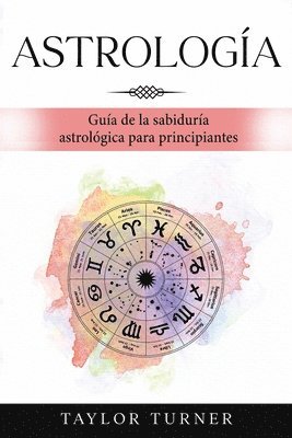 Taylor Turner - Astrología, Häftad. Tillgänglighet: Lägg i varukorg
