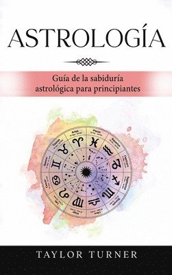 Taylor Turner - Astrología, Inbunden. Tillgänglighet: Lägg i varukorg