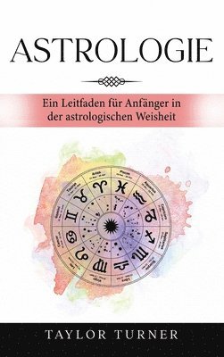 Taylor Turner - Astrologie, Inbunden. Tillgänglighet: Lägg i varukorg
