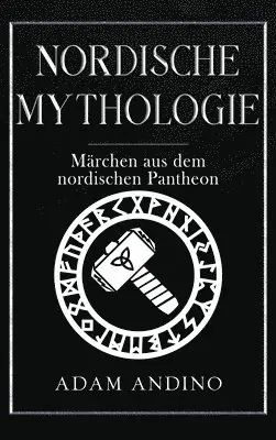 Adam Andino - Nordische Mythologie, Inbunden. Tillgänglighet: Lägg i varukorg