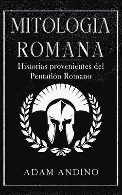 Adam Andino - Mitología Romana, Inbunden. Tillgänglighet: Lägg i varukorg