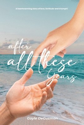Gayle Deguzman - After All These Years, Häftad