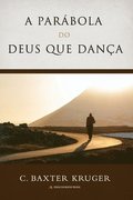 A Par�bola Do Deus que Dan�a