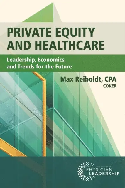 Max Reiboldt - Private Equity and Healthcare, E-bok. Tillgänglighet: Lägg i varukorg