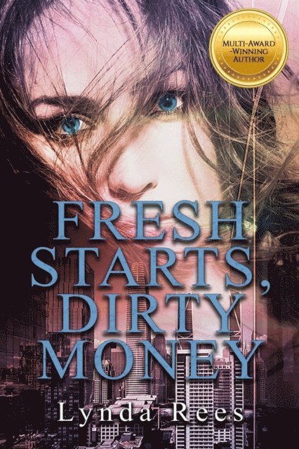 Lynda Rees, Lola J. Parsley - Fresh Starts, Dirty Money, E-bok