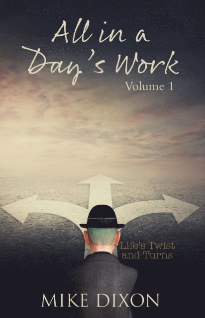 Mike Dixon - All in a day's Work, E-bok