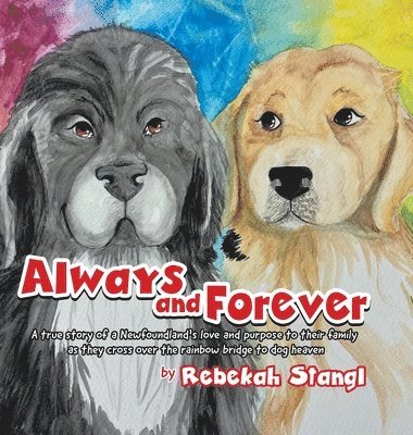 Rebekah Stangl - Always and Forever, Inbunden