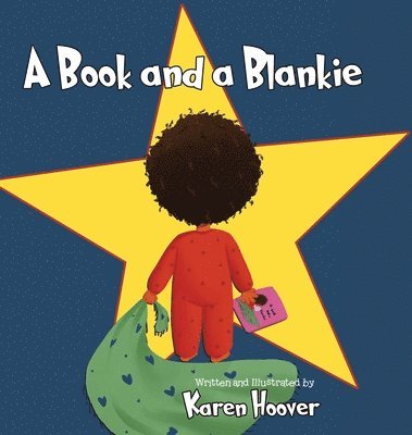 Karen Hoover - book and a Blankie, Inbunden
