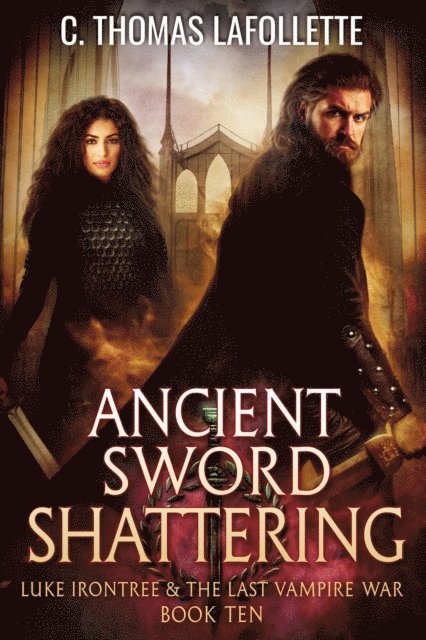 C Thomas LaFollette - Ancient Sword Shattering, Häftad