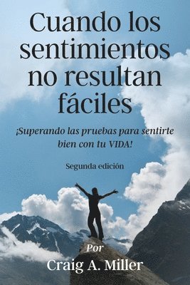 Craig Miller - Cuando los sentimientos no resultan fáciles, Häftad
