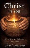 Gary York - Christ in You, Inbunden