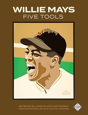 Bill Nowlin, Glen Sparks - Willie Mays Five Tools, Häftad