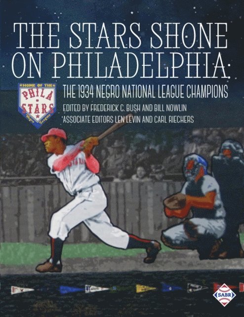 Bill Nowlin, Frederick C. Bush - Stars Shone on Philadelphia, E-bok