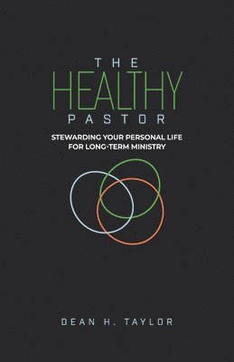 Dean H Taylor - Healthy Pastor, Häftad