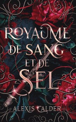 Alexis Calder - Royaume de Sang et de Sel, Häftad