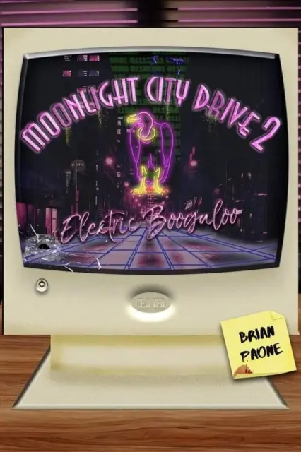 Brian Paone - Moonlight City Drive 2: Electric Boogaloo, E-bok. Tillgänglighet: Lägg i varukorg