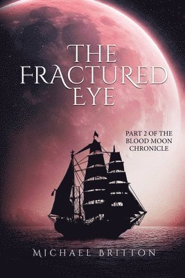 Michael Britton - Fractured Eye, Häftad