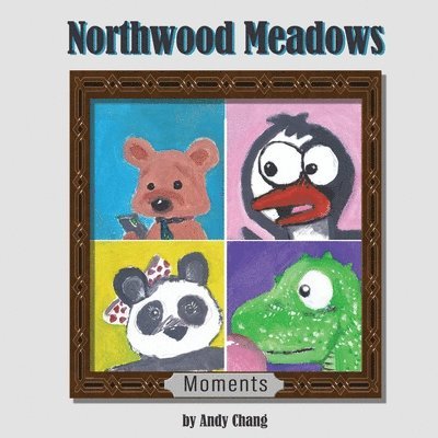 Andy Chang - Northwood Meadows, Häftad