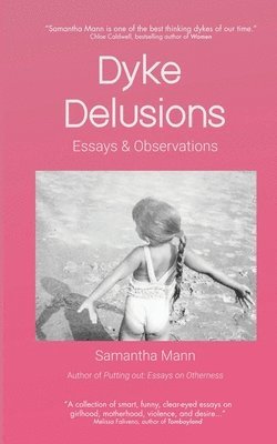 Samantha Mann - Dyke Delusions, Häftad