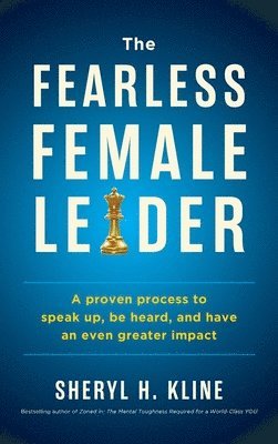 Sheryl Kline - Fearless Female Leader, Inbunden