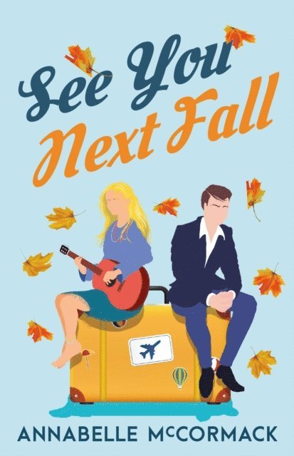 Annabelle McCormack - See You Next Fall, E-bok
