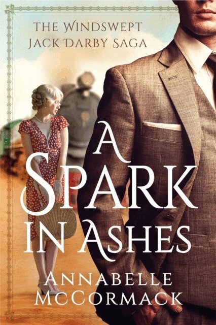Annabelle McCormack - Spark in Ashes, E-bok