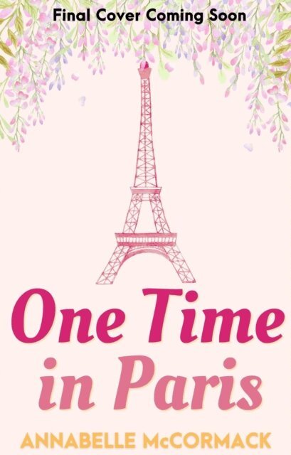 Annabelle McCormack - One Time in Paris, E-bok