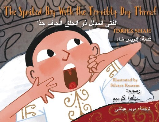 Idries Shah - Spoiled Boy with the Terribly Dry Throat, Häftad. Tillgänglighet: Lägg i varukorg